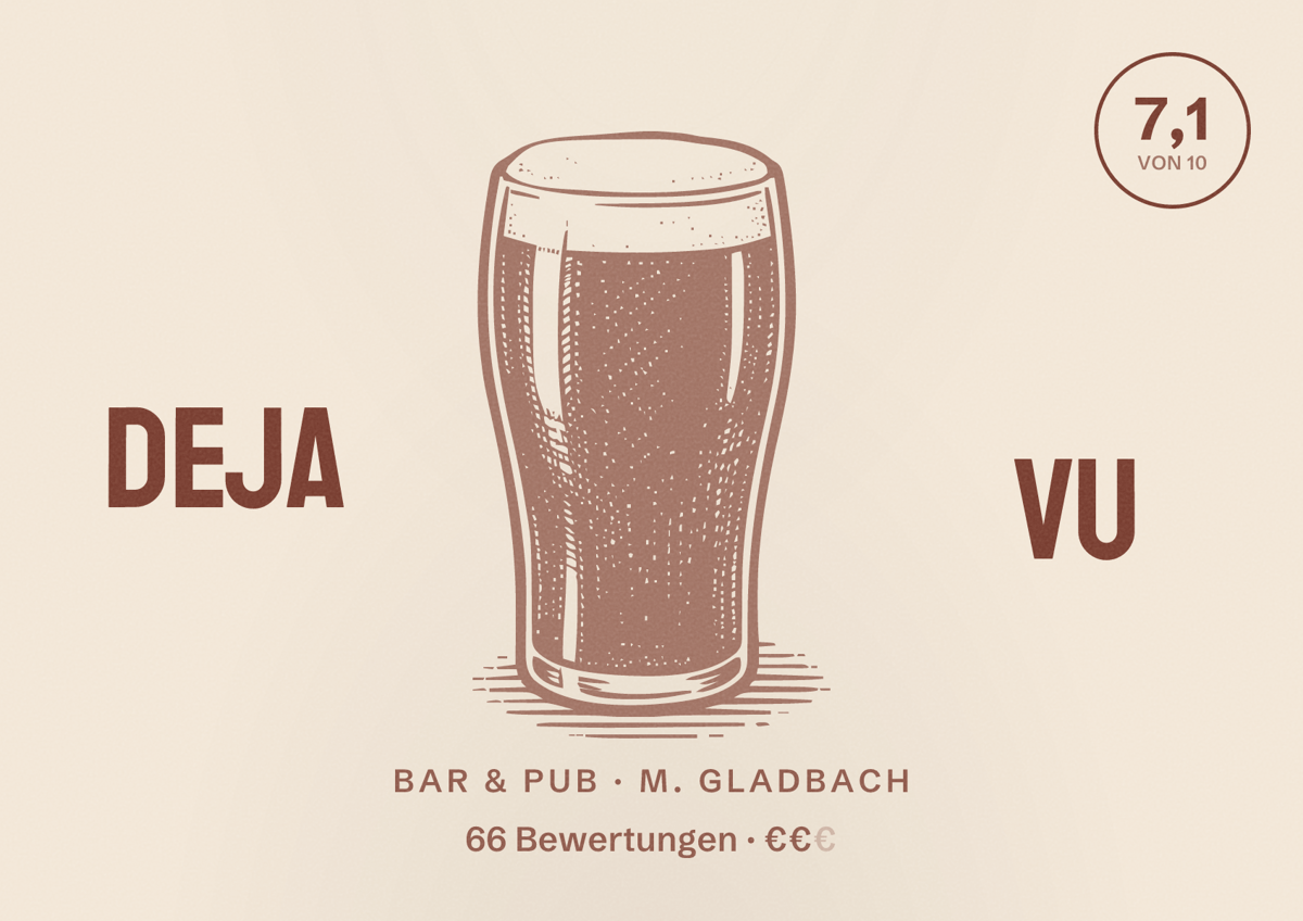 Illustriertes Poster von Deja Vu, Bar & Pub in M. Gladbach: Bewertung 7,1 von 10 aus 66 Bewertungen, Preisniveau €€