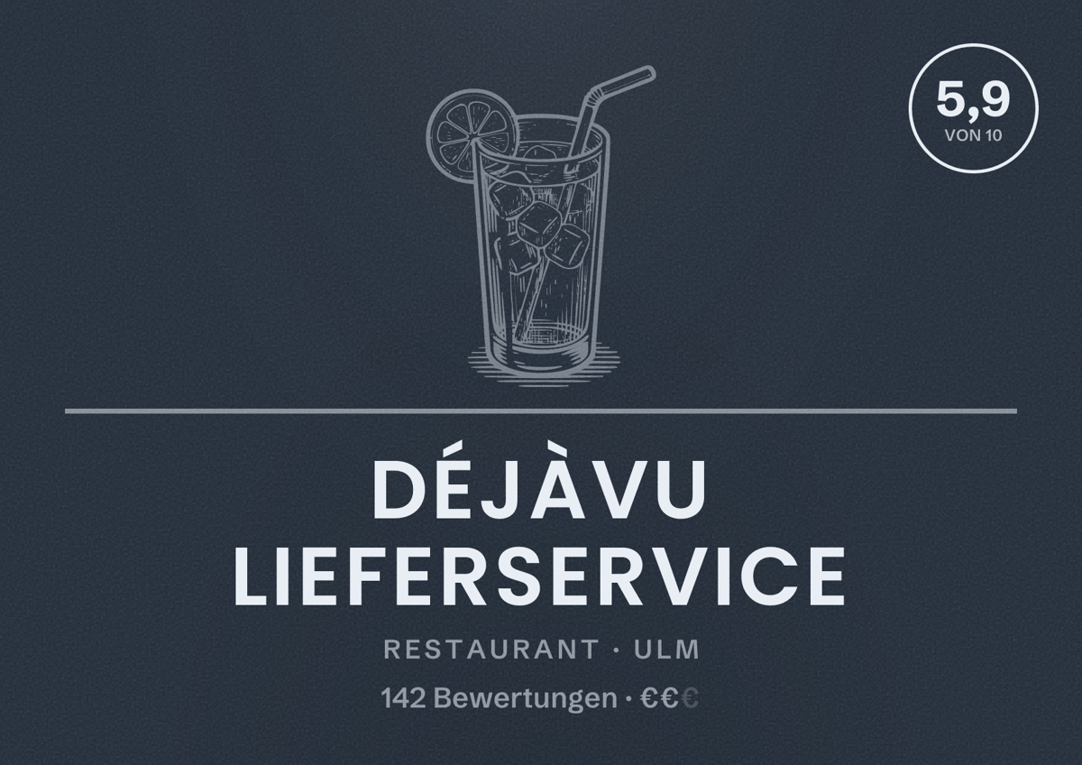 Illustriertes Poster von DéjàVu Lieferservice, Restaurant in Ulm: Bewertung 5,9 von 10 aus 142 Bewertungen, Preisniveau €€