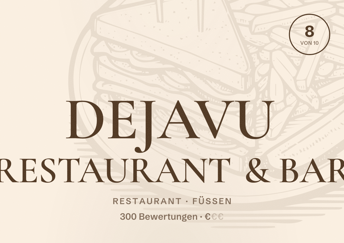 Illustriertes Poster von DEJAVU RESTAURANT & BAR, Restaurant in Füssen: Bewertung 8 von 10 aus 300 Bewertungen, Preisniveau €