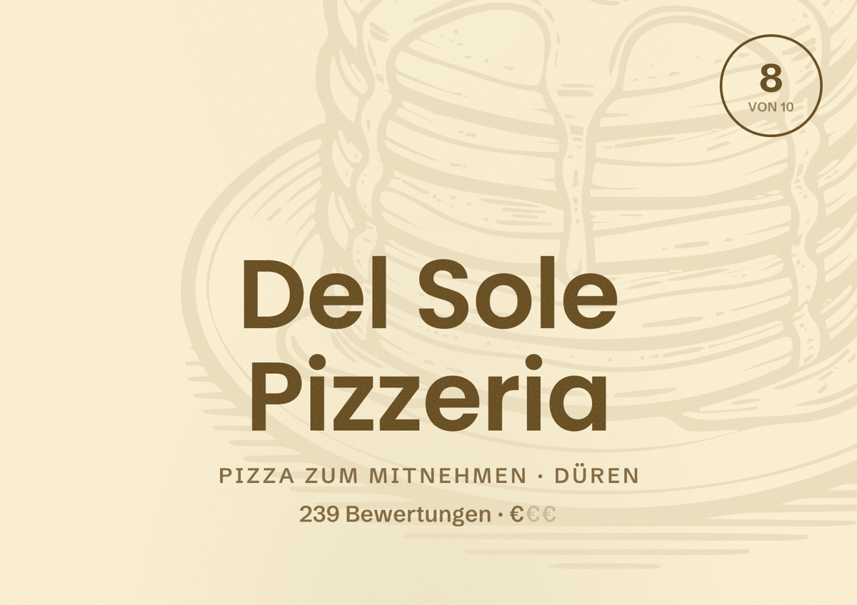 Illustriertes Poster von Del Sole Pizzeria, Pizza zum Mitnehmen in Düren: Bewertung 8 von 10 aus 239 Bewertungen, Preisniveau €