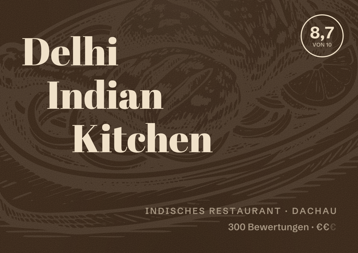 Illustriertes Poster von Delhi Indian Kitchen, Indisches Restaurant in Dachau: Bewertung 8,7 von 10 aus 300 Bewertungen, Preisniveau €€