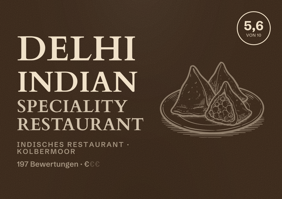 Illustriertes Poster von Delhi Indian Speciality Restaurant, Indisches Restaurant in Kolbermoor: Bewertung 5,6 von 10 aus 197 Bewertungen, Preisniveau €