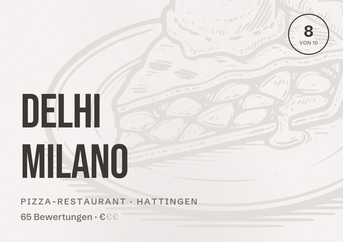 Illustriertes Poster von Delhi Milano, Pizza-Restaurant in Hattingen: Bewertung 8 von 10 aus 65 Bewertungen, Preisniveau €