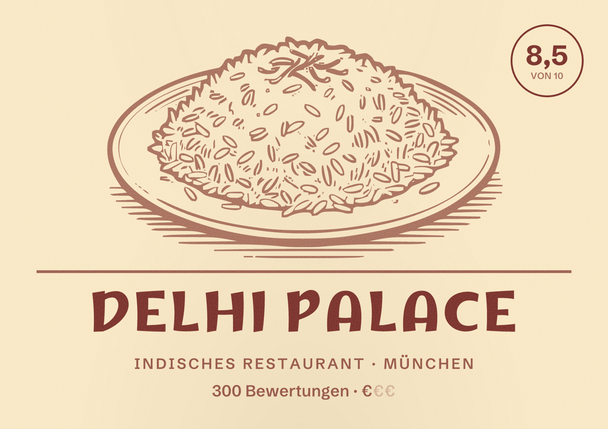 Illustriertes Poster von Delhi Palace, Indisches Restaurant in München: Bewertung 8,5 von 10 aus 300 Bewertungen, Preisniveau €