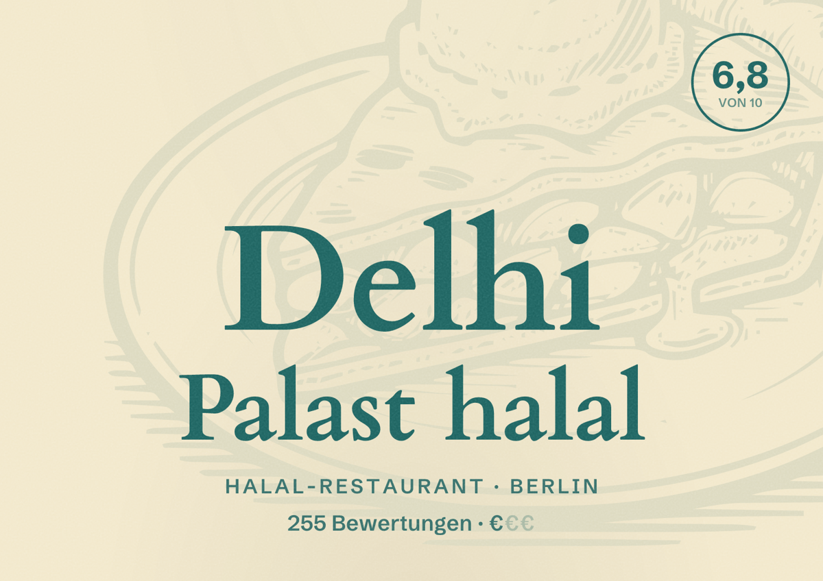 Illustriertes Poster von Delhi Palast halal, Halal-Restaurant in Berlin: Bewertung 6,8 von 10 aus 255 Bewertungen, Preisniveau €