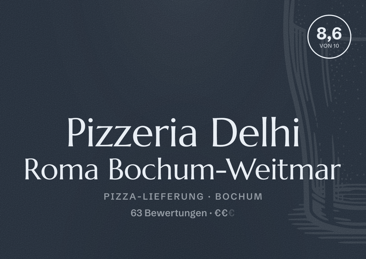 Illustriertes Poster von Pizzeria Delhi Roma Bochum-Weitmar, Pizza-Lieferung in Bochum: Bewertung 8,6 von 10 aus 63 Bewertungen, Preisniveau €€