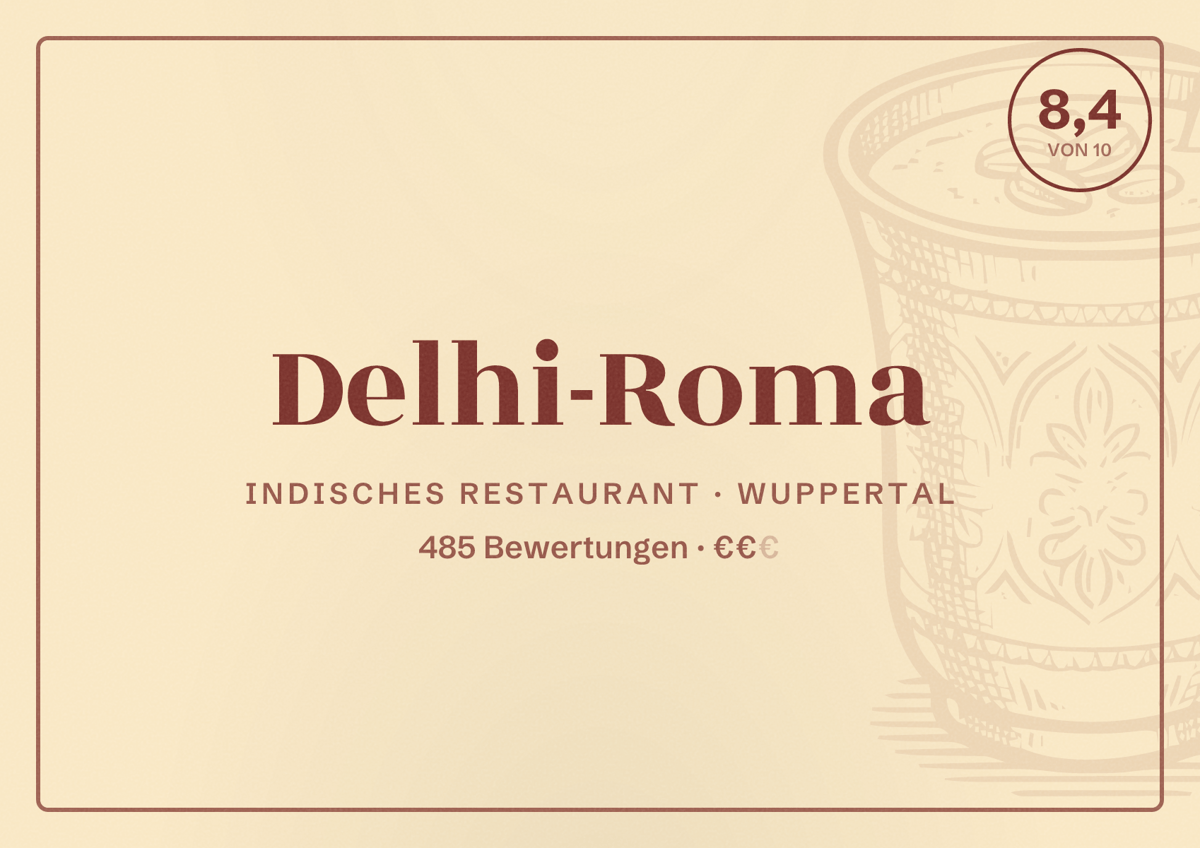 Illustriertes Poster von Delhi-Roma, Indisches Restaurant in Wuppertal: Bewertung 8,4 von 10 aus 485 Bewertungen, Preisniveau €€