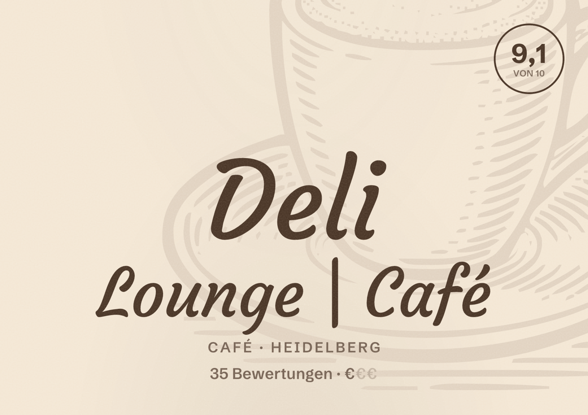 Illustriertes Poster von Deli Lounge | Café, Café in Heidelberg: Bewertung 9,1 von 10 aus 35 Bewertungen, Preisniveau €