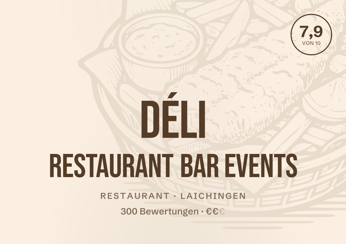 Illustriertes Poster von déli Restaurant Bar Events, Restaurant in Laichingen: Bewertung 7,9 von 10 aus 300 Bewertungen, Preisniveau €€