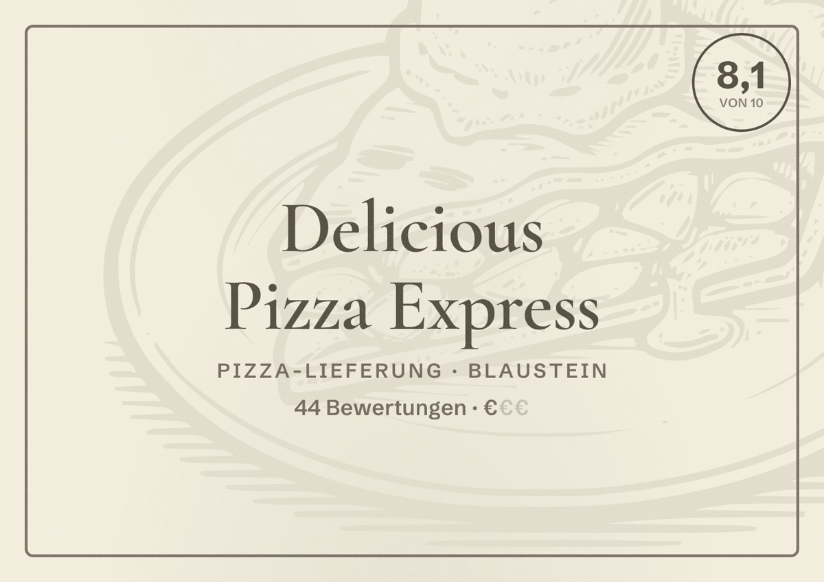 Illustriertes Poster von Delicious Pizza Express, Pizza-Lieferung in Blaustein: Bewertung 8,1 von 10 aus 44 Bewertungen, Preisniveau €