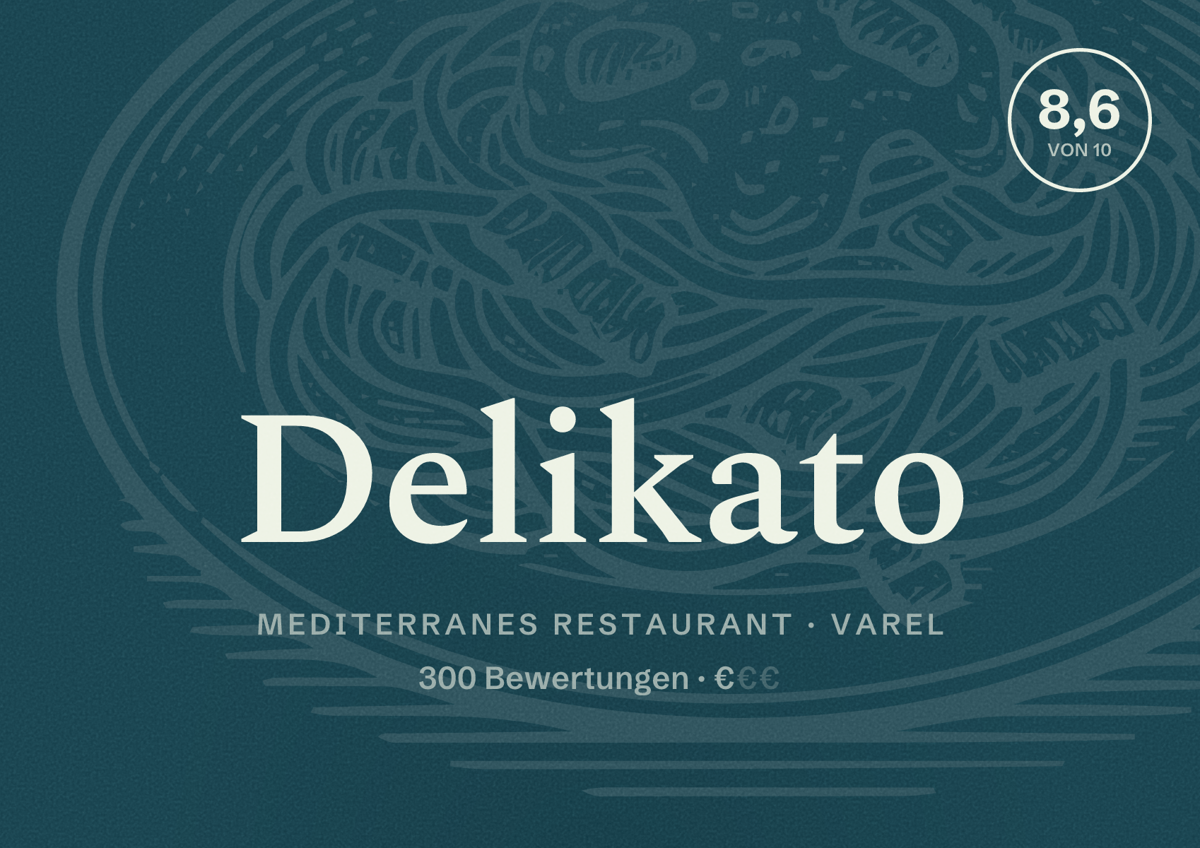 Illustriertes Poster von Delikato, Mediterranes Restaurant in Varel: Bewertung 8,6 von 10 aus 300 Bewertungen, Preisniveau €