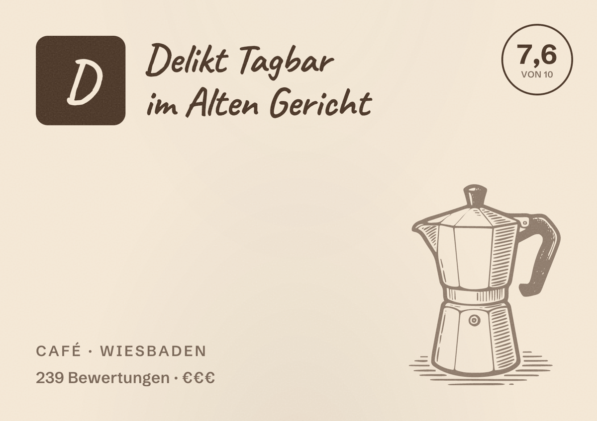 Illustriertes Poster von Delikt Tagbar im Alten Gericht, Café in Wiesbaden: Bewertung 7,6 von 10 aus 239 Bewertungen, Preisniveau €€€