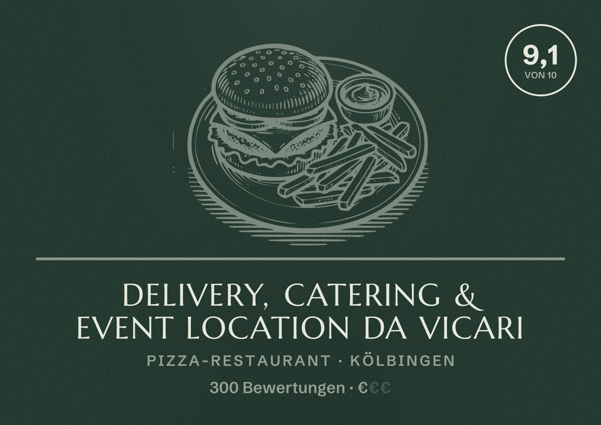 Illustriertes Poster von Delivery, Catering & Event Location Da Vicari, Pizza-Restaurant in Kölbingen: Bewertung 9,1 von 10 aus 300 Bewertungen, Preisniveau €