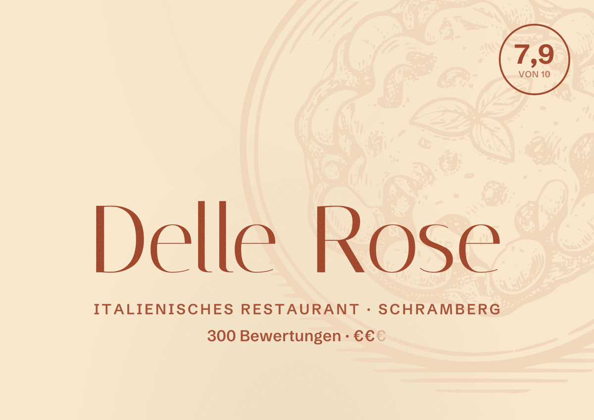 Illustriertes Poster von Delle Rose, Italienisches Restaurant in Schramberg: Bewertung 7,9 von 10 aus 300 Bewertungen, Preisniveau €€