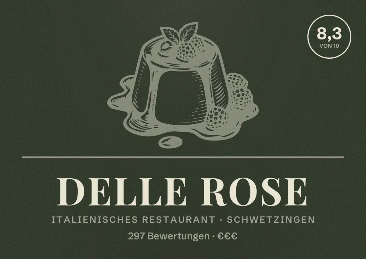 Illustriertes Poster von Delle Rose, Italienisches Restaurant in Schwetzingen: Bewertung 8,3 von 10 aus 297 Bewertungen, Preisniveau €€€