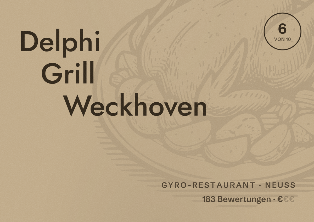 Illustriertes Poster von Delphi Grill Weckhoven, Gyro-Restaurant in Neuss: Bewertung 6 von 10 aus 183 Bewertungen, Preisniveau €
