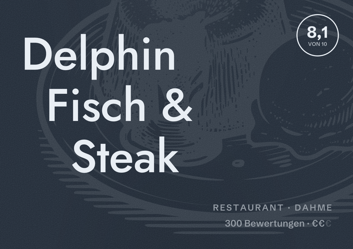 Illustriertes Poster von Delphin Fisch & Steak, Restaurant in Dahme: Bewertung 8,1 von 10 aus 300 Bewertungen, Preisniveau €€