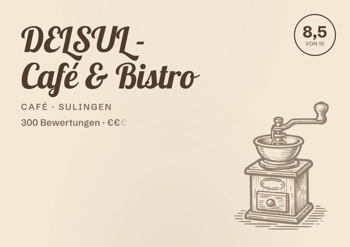 Illustriertes Poster von DELSUL - Café & Bistro, Café in Sulingen: Bewertung 8,5 von 10 aus 300 Bewertungen, Preisniveau €€