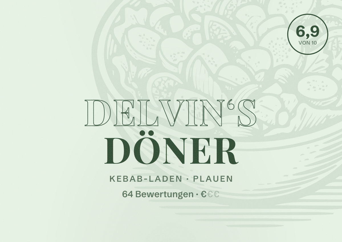 Illustriertes Poster von Delvin‘s Döner, Kebab-Laden in Plauen: Bewertung 6,9 von 10 aus 64 Bewertungen, Preisniveau €