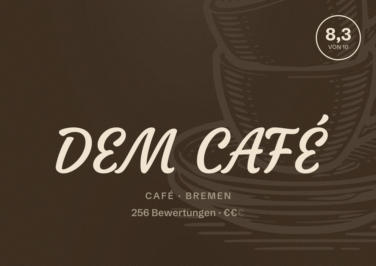 Illustriertes Poster von DEM CAFÉ, Café in Bremen: Bewertung 8,3 von 10 aus 256 Bewertungen, Preisniveau €€