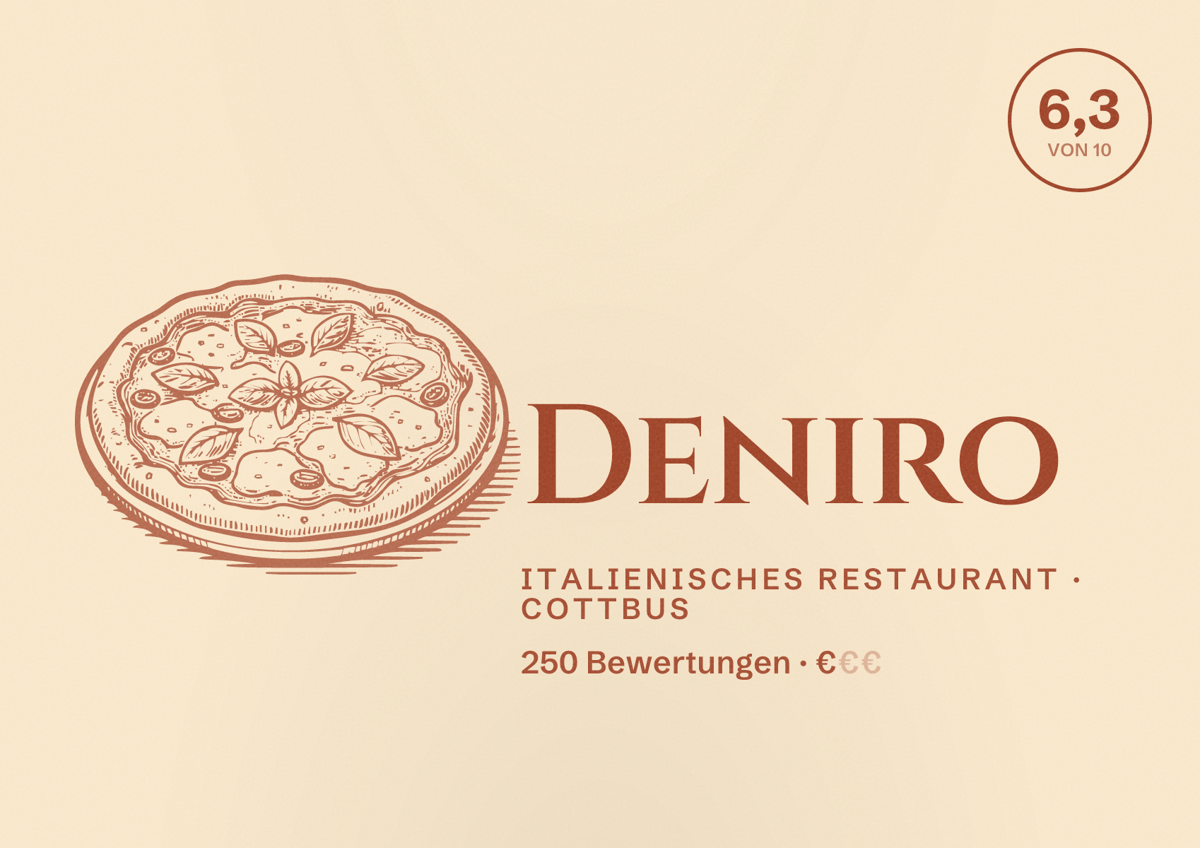 Illustriertes Poster von Deniro, Italienisches Restaurant in Cottbus: Bewertung 6,3 von 10 aus 250 Bewertungen, Preisniveau €