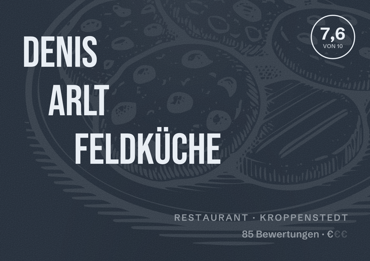 Illustriertes Poster von Denis Arlt Feldküche, Restaurant in Kroppenstedt: Bewertung 7,6 von 10 aus 85 Bewertungen, Preisniveau €