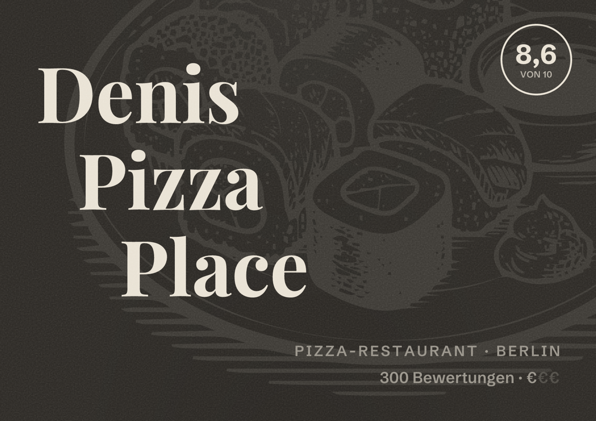Illustriertes Poster von Denis Pizza Place, Pizza-Restaurant in Berlin: Bewertung 8,6 von 10 aus 300 Bewertungen, Preisniveau €