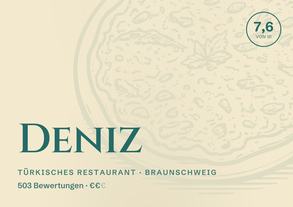 Illustriertes Poster von Deniz, Türkisches Restaurant in Braunschweig: Bewertung 7,6 von 10 aus 503 Bewertungen, Preisniveau €€