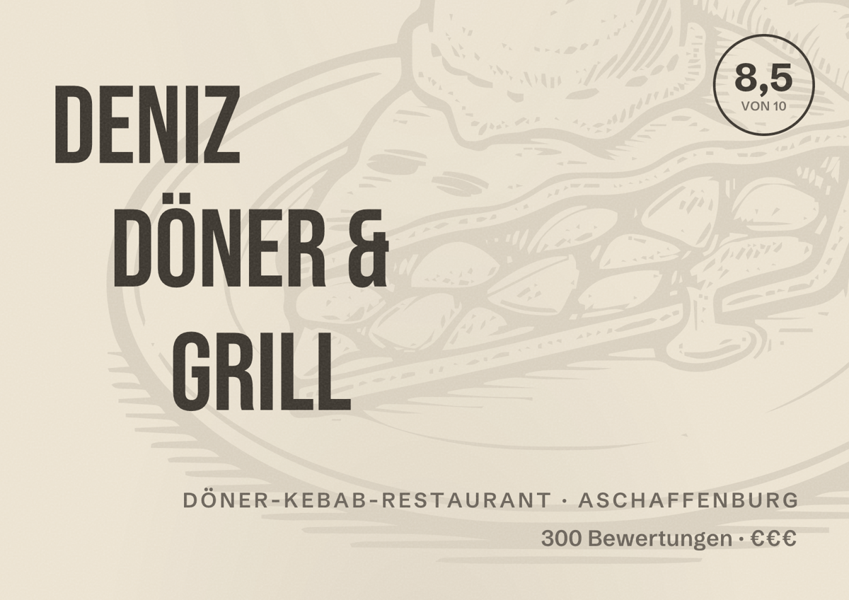 Illustriertes Poster von Deniz Döner & Grill, Döner-Kebab-Restaurant in Aschaffenburg: Bewertung 8,5 von 10 aus 300 Bewertungen, Preisniveau €€€