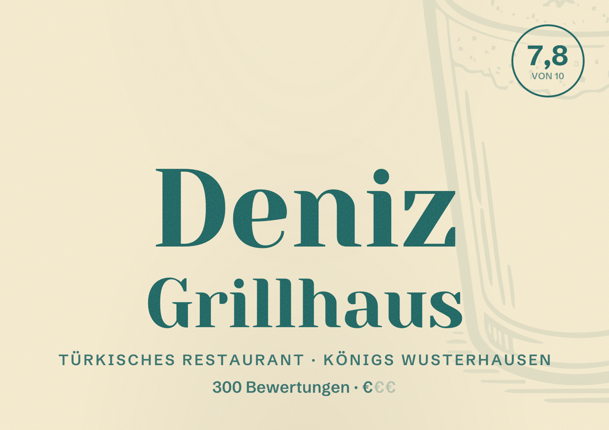 Illustriertes Poster von Deniz Grillhaus, Türkisches Restaurant in Königs Wusterhausen: Bewertung 7,8 von 10 aus 300 Bewertungen, Preisniveau €