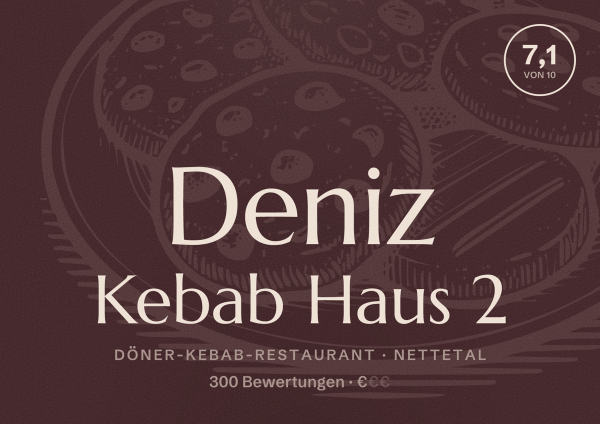 Illustriertes Poster von Deniz Kebab Haus 2, Döner-Kebab-Restaurant in Nettetal: Bewertung 7,1 von 10 aus 300 Bewertungen, Preisniveau €
