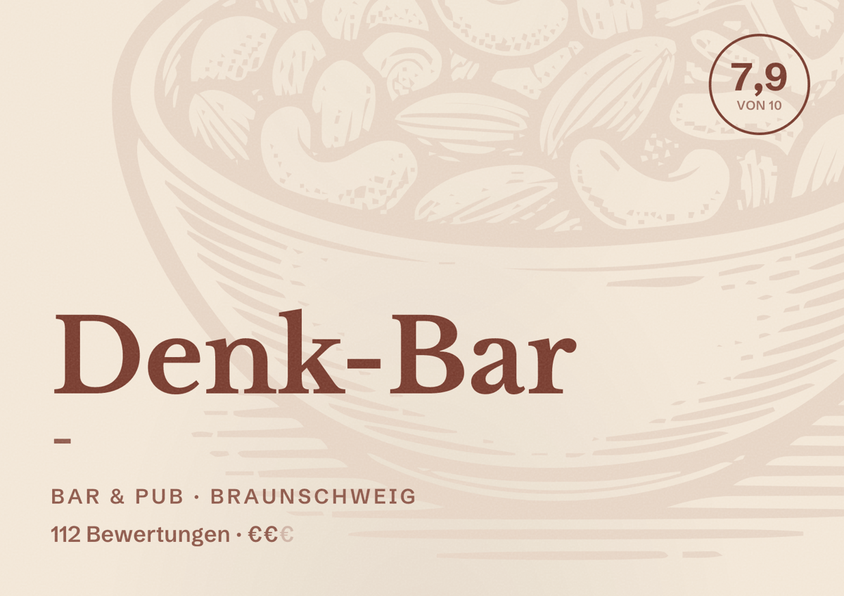 Illustriertes Poster von Denk-Bar -, Bar & Pub in Braunschweig: Bewertung 7,9 von 10 aus 112 Bewertungen, Preisniveau €€