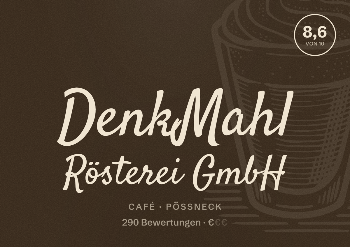 Illustriertes Poster von DenkMahl Rösterei GmbH, Café in Pößneck: Bewertung 8,6 von 10 aus 290 Bewertungen, Preisniveau €