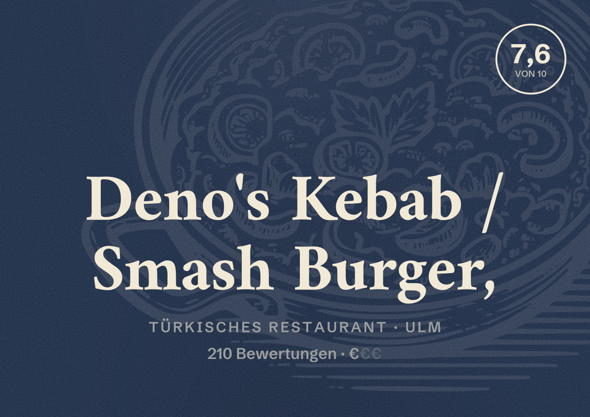 Illustriertes Poster von Deno's Kebab / Smash Burger,, Türkisches Restaurant in Ulm: Bewertung 7,6 von 10 aus 210 Bewertungen, Preisniveau €