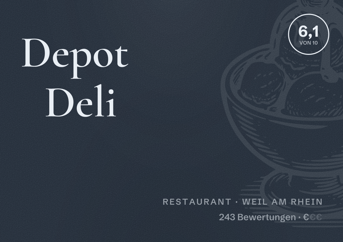Illustriertes Poster von Depot Deli, Restaurant in Weil am Rhein: Bewertung 6,1 von 10 aus 243 Bewertungen, Preisniveau €