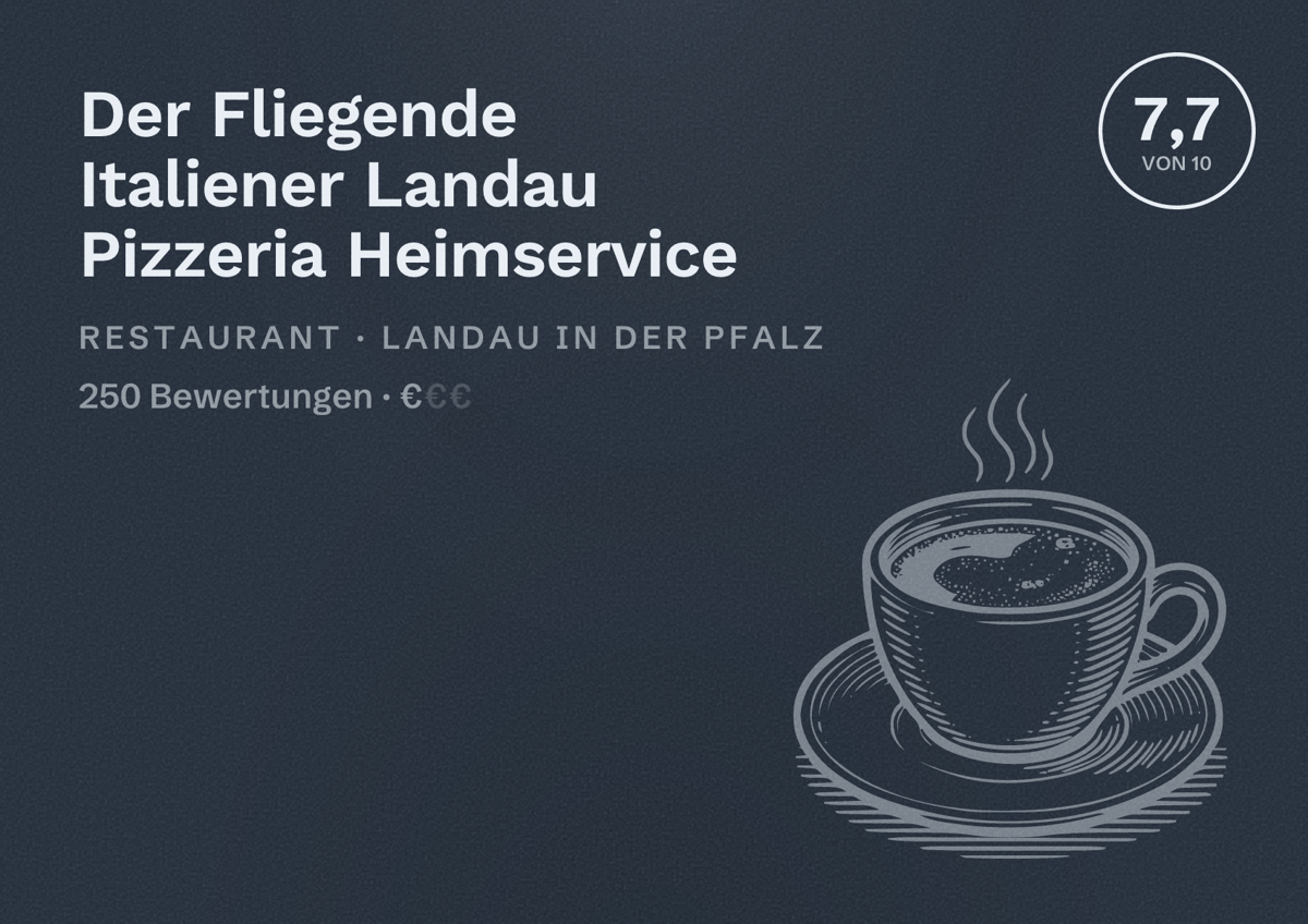 Illustriertes Poster von Der Fliegende Italiener Landau Pizzeria Heimservice, Restaurant in Landau in der Pfalz: Bewertung 7,7 von 10 aus 250 Bewertungen, Preisniveau €