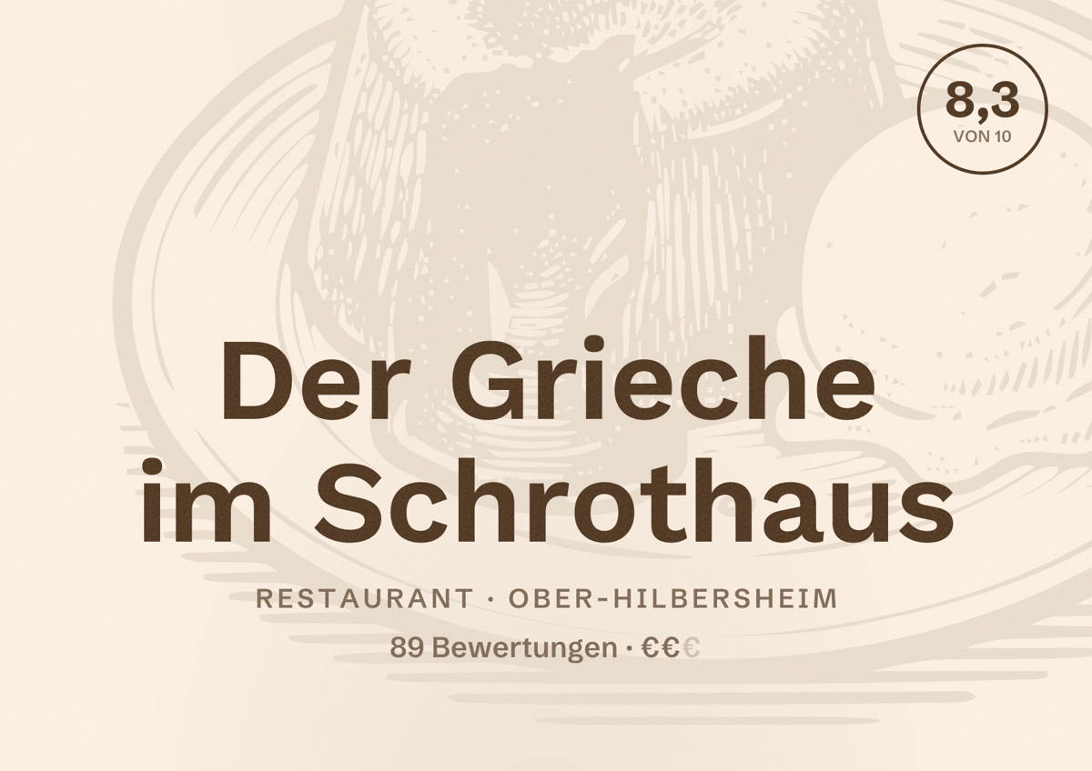 Illustriertes Poster von Der Grieche im Schrothaus, Restaurant in Ober-Hilbersheim: Bewertung 8,3 von 10 aus 89 Bewertungen, Preisniveau €€