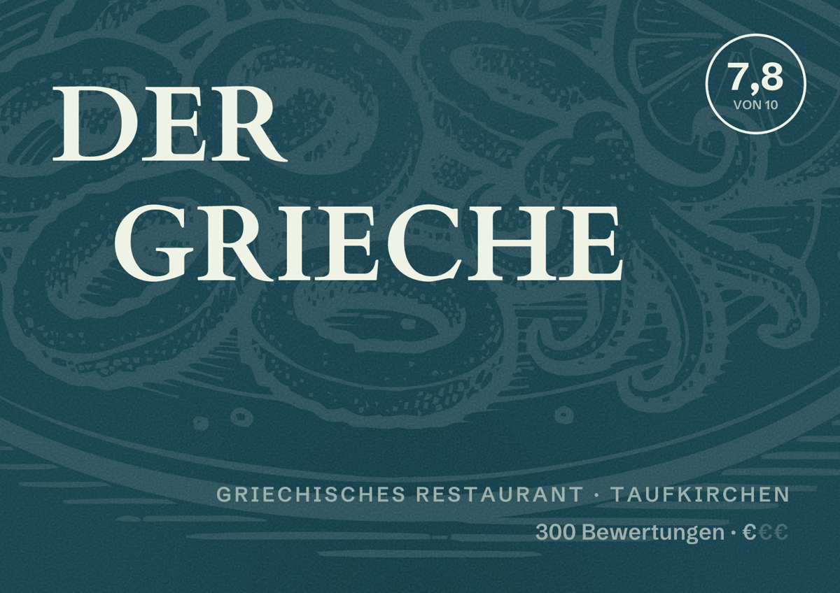 Illustriertes Poster von DER GRIECHE, Griechisches Restaurant in Taufkirchen: Bewertung 7,8 von 10 aus 300 Bewertungen, Preisniveau €