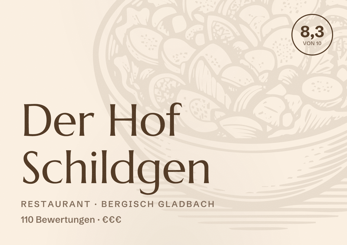 Illustriertes Poster von Der Hof Schildgen, Restaurant in Bergisch Gladbach: Bewertung 8,3 von 10 aus 110 Bewertungen, Preisniveau €€€