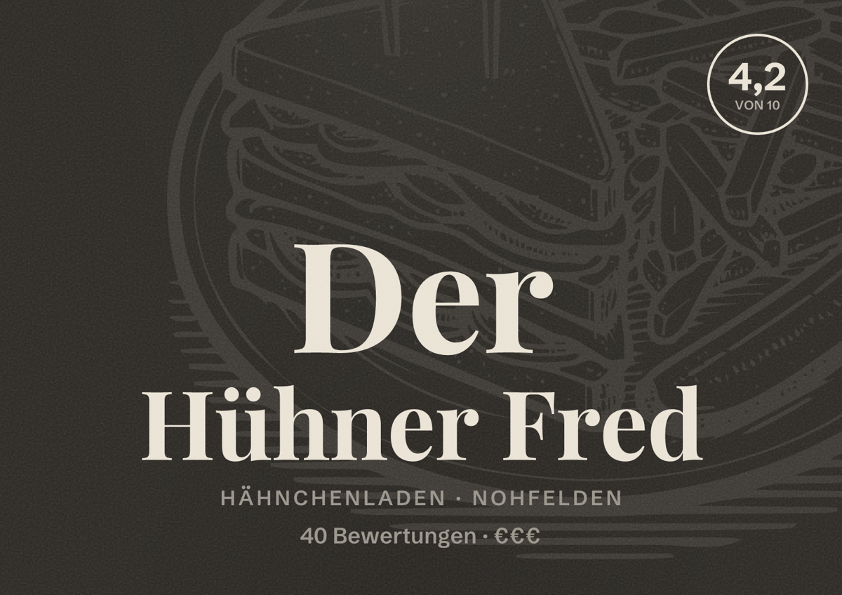 Illustriertes Poster von Der Hühner Fred, Hähnchenladen in Nohfelden: Bewertung 4,2 von 10 aus 40 Bewertungen, Preisniveau €€€