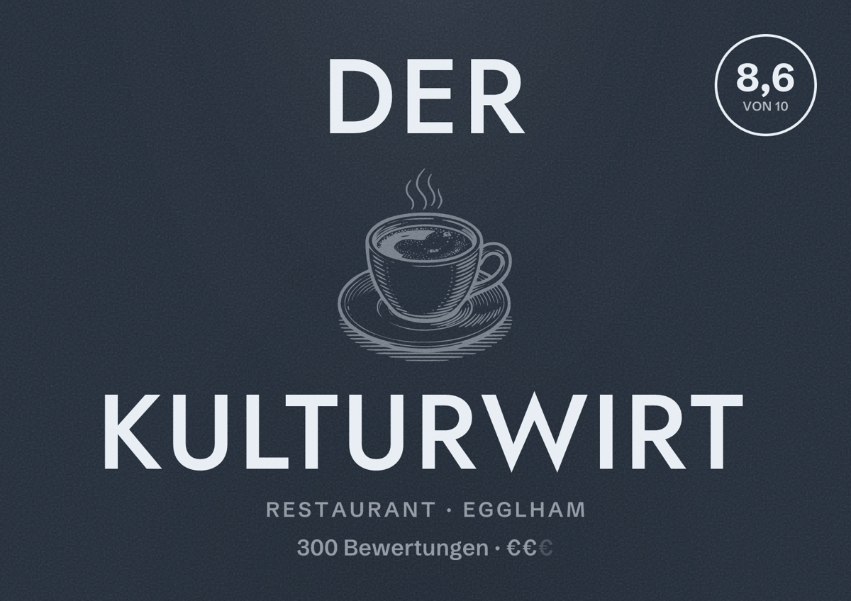 Illustriertes Poster von DER KULTURWIRT, Restaurant in Egglham: Bewertung 8,6 von 10 aus 300 Bewertungen, Preisniveau €€