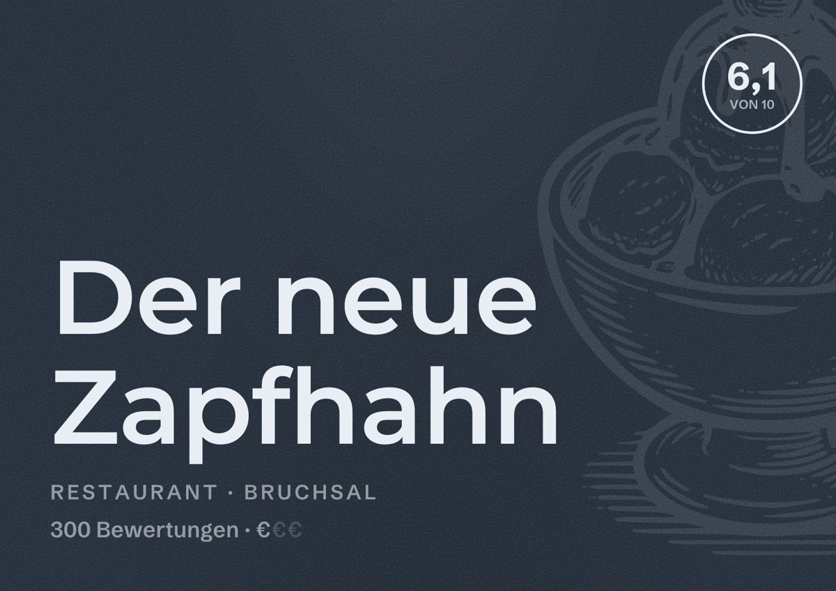 Illustriertes Poster von Der neue Zapfhahn, Restaurant in Bruchsal: Bewertung 6,1 von 10 aus 300 Bewertungen, Preisniveau €