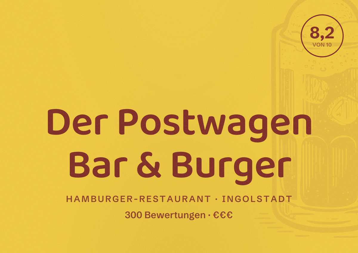 Illustriertes Poster von Der Postwagen Bar & Burger, Hamburger-Restaurant in Ingolstadt: Bewertung 8,2 von 10 aus 300 Bewertungen, Preisniveau €€€