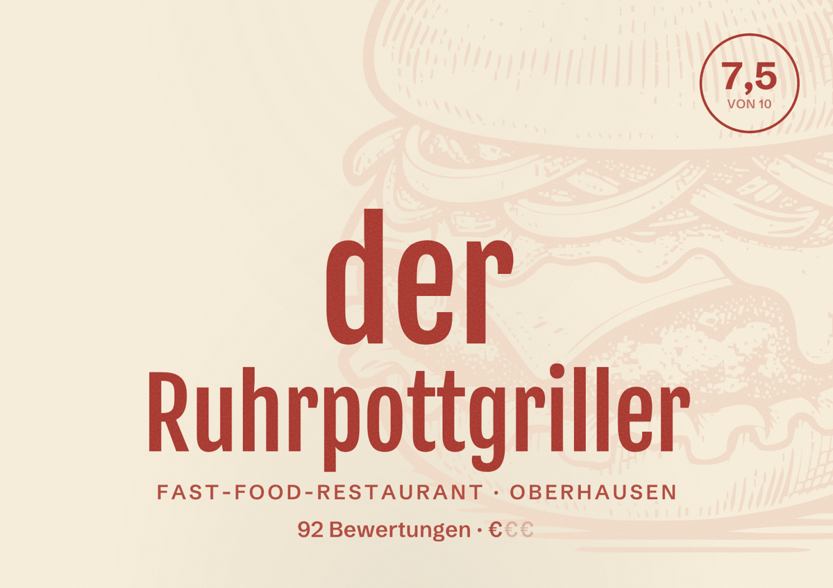 Illustriertes Poster von der Ruhrpottgriller, Fast-Food-Restaurant in Oberhausen: Bewertung 7,5 von 10 aus 92 Bewertungen, Preisniveau €