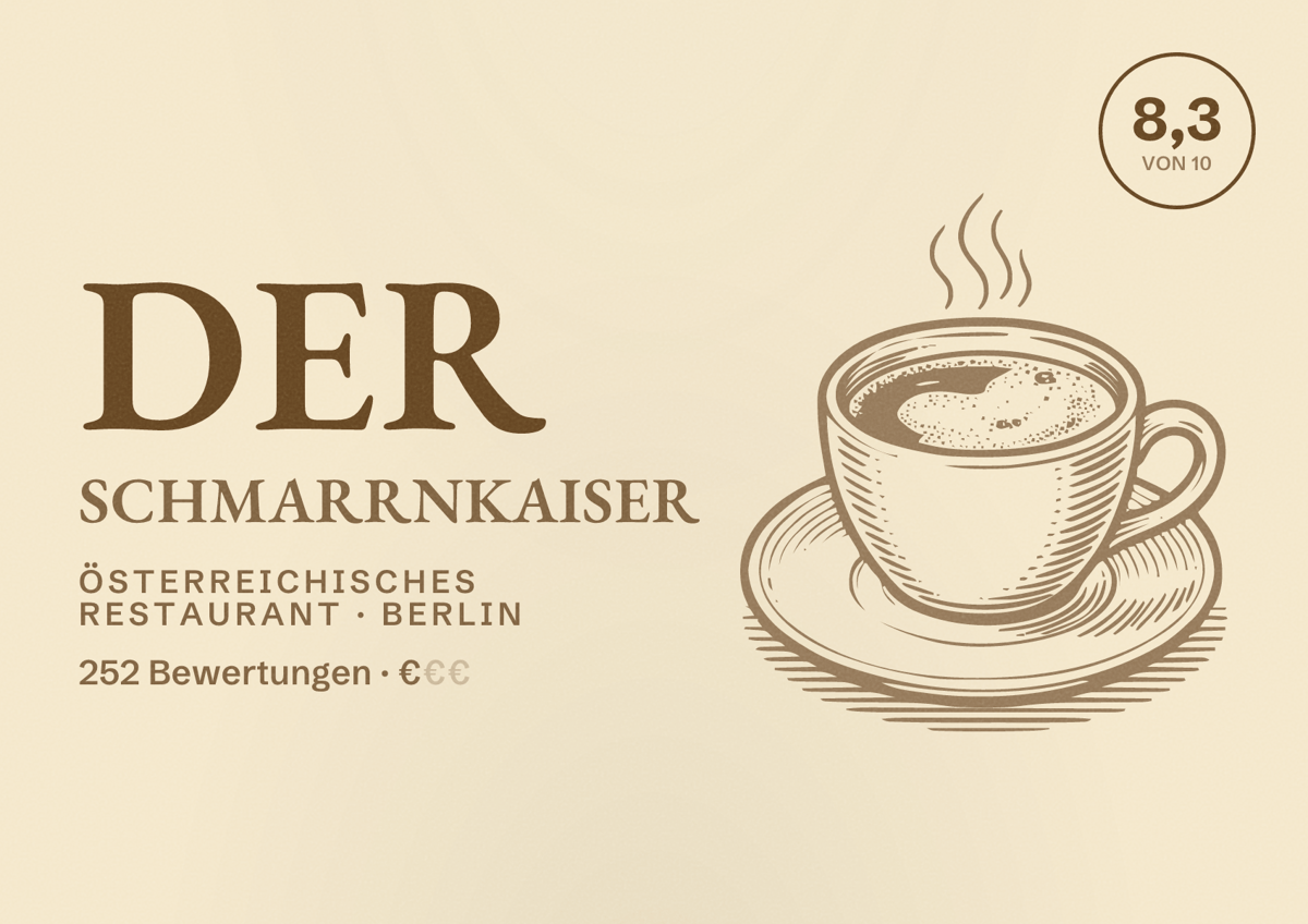 Illustriertes Poster von DER SCHMARRNKAISER, Österreichisches Restaurant in Berlin: Bewertung 8,3 von 10 aus 252 Bewertungen, Preisniveau €