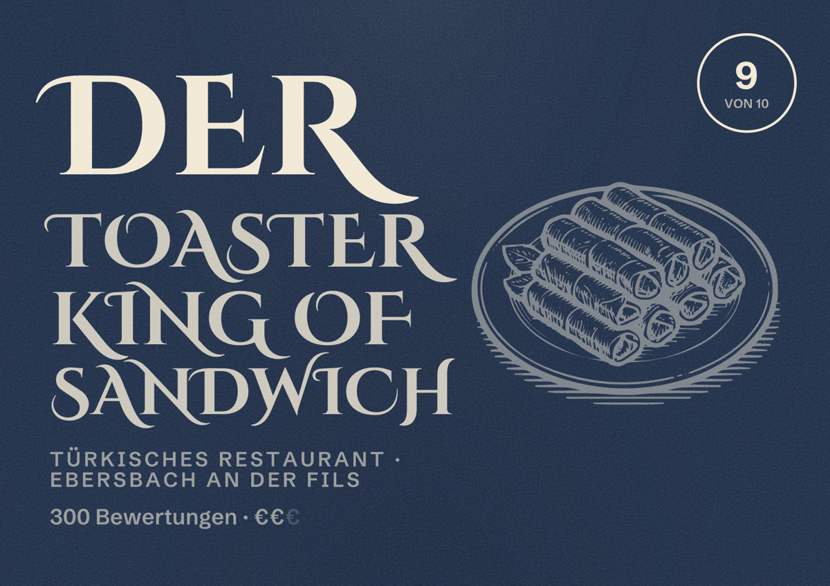 Illustriertes Poster von Der Toaster King of Sandwich, Türkisches Restaurant in Ebersbach an der Fils: Bewertung 9 von 10 aus 300 Bewertungen, Preisniveau €€