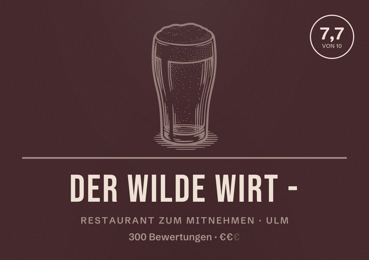 Illustriertes Poster von Der wilde Wirt -, Restaurant zum Mitnehmen in Ulm: Bewertung 7,7 von 10 aus 300 Bewertungen, Preisniveau €€