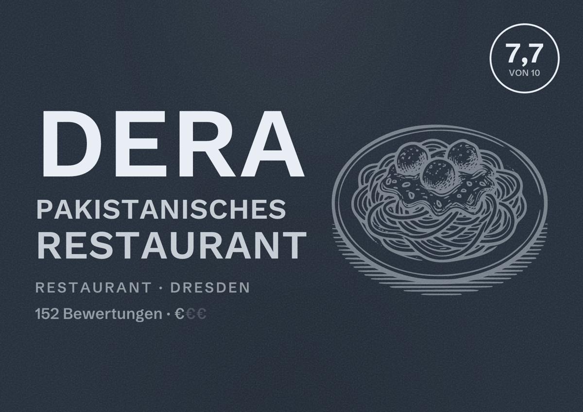 Illustriertes Poster von Dera Pakistanisches Restaurant, Restaurant in Dresden: Bewertung 7,7 von 10 aus 152 Bewertungen, Preisniveau €