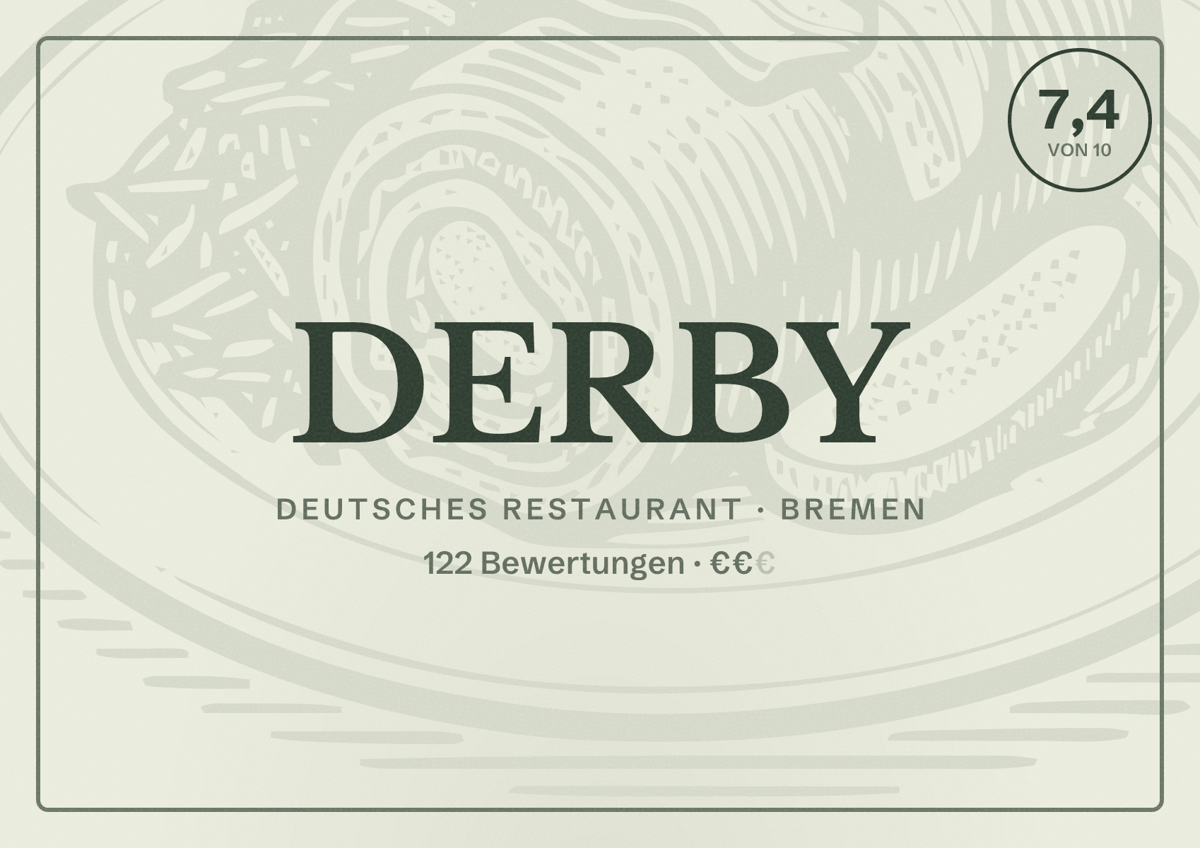 Illustriertes Poster von DERBY, Deutsches Restaurant in Bremen: Bewertung 7,4 von 10 aus 122 Bewertungen, Preisniveau €€