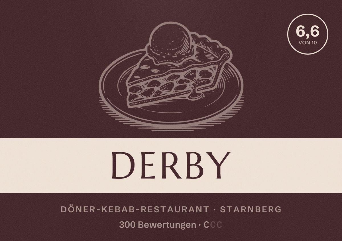 Illustriertes Poster von Derby, Döner-Kebab-Restaurant in Starnberg: Bewertung 6,6 von 10 aus 300 Bewertungen, Preisniveau €